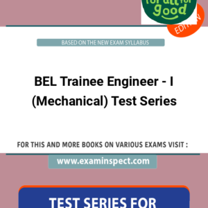 BEL Trainee Engineer - I (Mechanical) Test Series