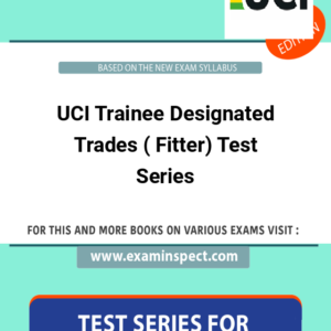 UCI Trainee Designated Trades ( Fitter) Test Series