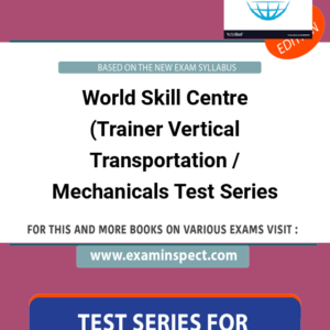 World Skill Centre (Trainer Vertical Transportation / Mechanicals Test Series