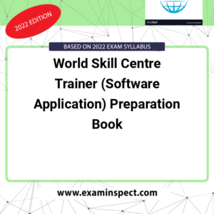 World Skill Centre Trainer (Software Application) Preparation Book