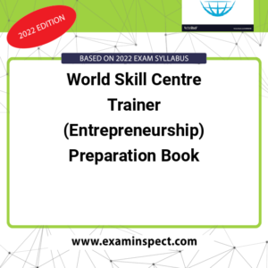 World Skill Centre Trainer (Entrepreneurship) Preparation Book