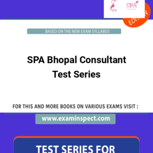 SPA Bhopal Consultant Test Series