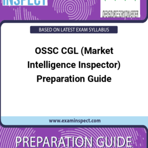 OSSC CGL (Market Intelligence Inspector) Preparation Guide