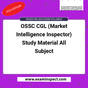 OSSC CGL (Market Intelligence Inspector) Study Material All Subject