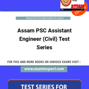 Assam PSC Assistant Engineer (Civil) Test Series