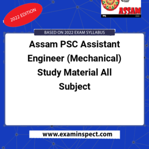 Assam PSC Assistant Engineer (Mechanical) Study Material All Subject