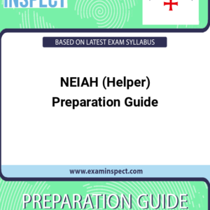 NEIAH (Helper) Preparation Guide