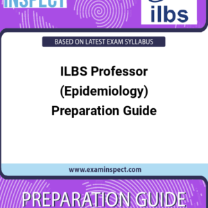 ILBS Professor (Epidemiology) Preparation Guide