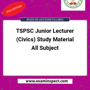 TSPSC Junior Lecturer (Civics) Study Material All Subject