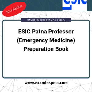 ESIC Patna Professor (Emergency Medicine) Preparation Book
