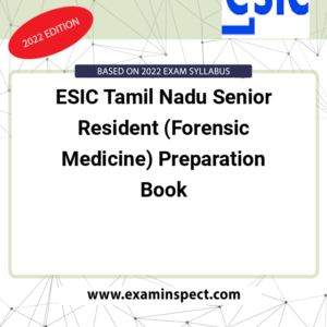 ESIC Tamil Nadu Senior Resident (Forensic Medicine) Preparation Book