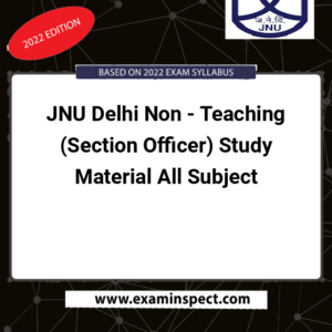 JNU Delhi Non - Teaching (Section Officer) Study Material All Subject