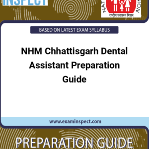 NHM Chhattisgarh Dental Assistant Preparation Guide