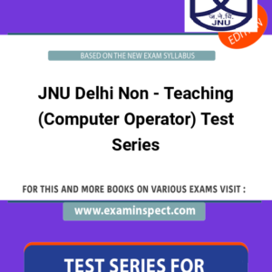 JNU Delhi Non - Teaching (Computer Operator) Test Series