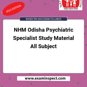 NHM Odisha Psychiatric Specialist Study Material All Subject