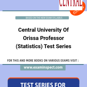 Central University Of Orissa Professor (Statistics) Test Series