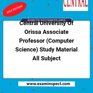Central University Of Orissa Associate Professor (Computer Science) Study Material All Subject