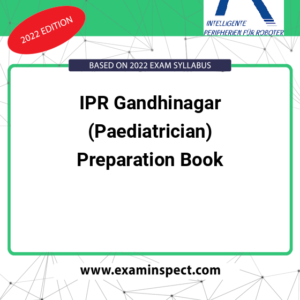 IPR Gandhinagar (Paediatrician) Preparation Book