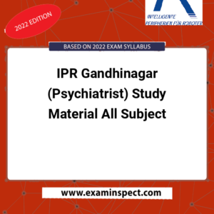 IPR Gandhinagar (Psychiatrist) Study Material All Subject