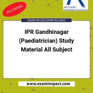 IPR Gandhinagar (Paediatrician) Study Material All Subject