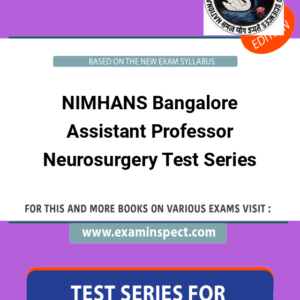 NIMHANS Bangalore Assistant Professor Neurosurgery Test Series