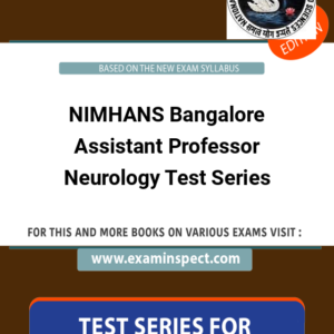 NIMHANS Bangalore Assistant Professor Neurology Test Series