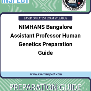 NIMHANS Bangalore Assistant Professor Human Genetics Preparation Guide