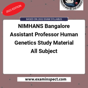 NIMHANS Bangalore Assistant Professor Human Genetics Study Material All Subject