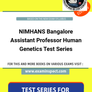 NIMHANS Bangalore Assistant Professor Human Genetics Test Series