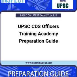 UPSC CDS Officers Training Academy Preparation Guide