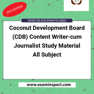 Coconut Development Board (CDB) Content Writer-cum Journalist Study Material All Subject
