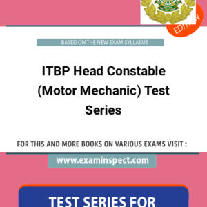 ITBP Head Constable (Motor Mechanic) Test Series