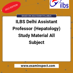 ILBS Delhi Assistant Professor (Hepatology) Study Material All Subject