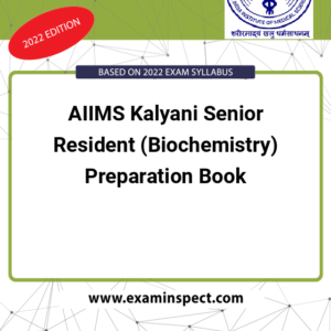 AIIMS Kalyani Senior Resident (Biochemistry) Preparation Book