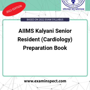 AIIMS Kalyani Senior Resident (Cardiology) Preparation Book