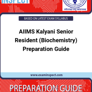 AIIMS Kalyani Senior Resident (Biochemistry) Preparation Guide