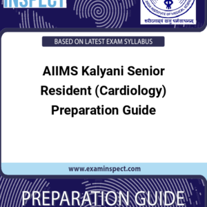 AIIMS Kalyani Senior Resident (Cardiology) Preparation Guide