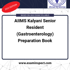 AIIMS Kalyani Senior Resident (Gastroenterology) Preparation Book