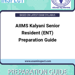 AIIMS Kalyani Senior Resident (ENT) Preparation Guide