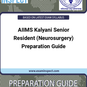 AIIMS Kalyani Senior Resident (Neurosurgery) Preparation Guide