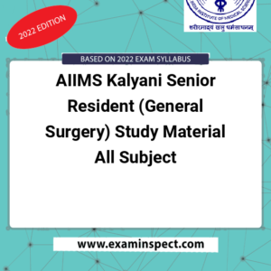 AIIMS Kalyani Senior Resident (General Surgery) Study Material All Subject