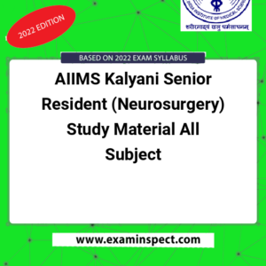 AIIMS Kalyani Senior Resident (Neurosurgery) Study Material All Subject