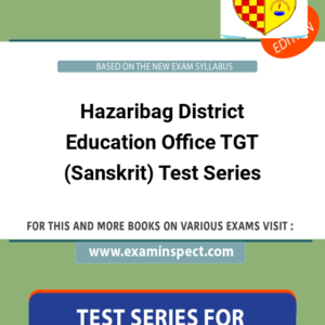 Hazaribag District Education Office TGT (Sanskrit) Test Series