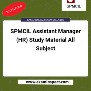 SPMCIL Assistant Manager (HR) Study Material All Subject