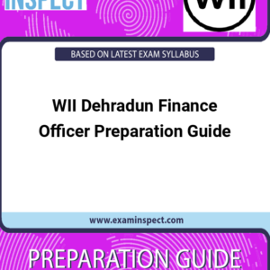 WII Dehradun Finance Officer Preparation Guide