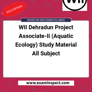 WII Dehradun Project Associate-II (Aquatic Ecology) Study Material All Subject
