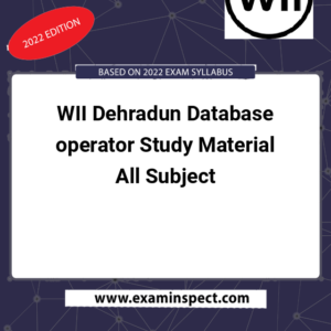 WII Dehradun Database operator Study Material All Subject
