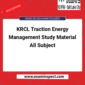 KRCL Traction Energy Management Study Material All Subject