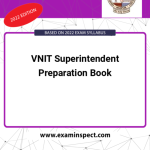 VNIT Superintendent Preparation Book