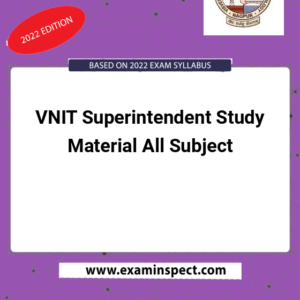 VNIT Superintendent Study Material All Subject